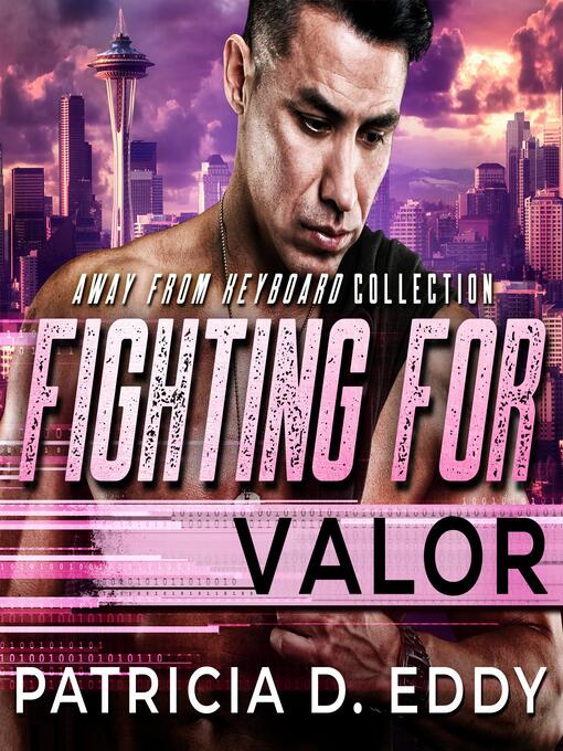 Title details for Fighting For Valor by Patricia D. Eddy - Available